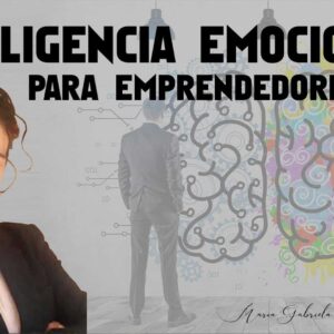 Inteligencia emocional para emprendedores